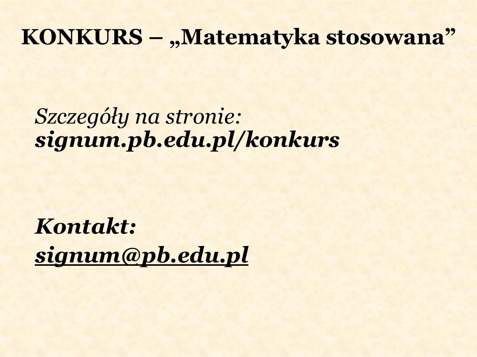 Prezentacja: slajd 26 z 26: Napis: kontakt: signum@pb.edu.pl